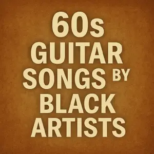 60s guitar songs by black artists
