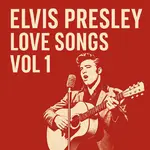 elvis presley love songs vol 1