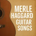 merle haggard guitar songs
