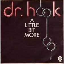 Album cover of A Little Bit More featuring Dr Hook Best Songs and the song A Couple More Years Album cover of A Little Bit More featuring Dr Hook Best Songs and the song A Couple More Years