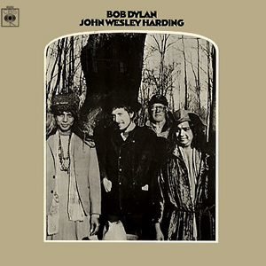 Album cover of John Wesley Harding featuring top Bob Dylan songs and the song All Along The Watchtower