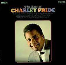 Album cover of The Best Of Charley Pride featuring Charley Pride famous songs and the song All I Have To Offer You Is Me Album cover of The Best Of Charley Pride featuring Charley Pride famous songs and the song All I Have To Offer You Is Me