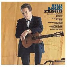 Album cover for 'Strangers' album featuring the song 'All My Friends Are Gonna Be Strangers' by Merle Haggard – Learn to play on guitar.