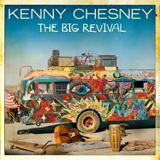 Album cover of The Big Revival featuring Kenny Chesney greatest hits and the song American Kids Album cover of The Big Revival featuring Kenny Chesney greatest hits and the song American Kids