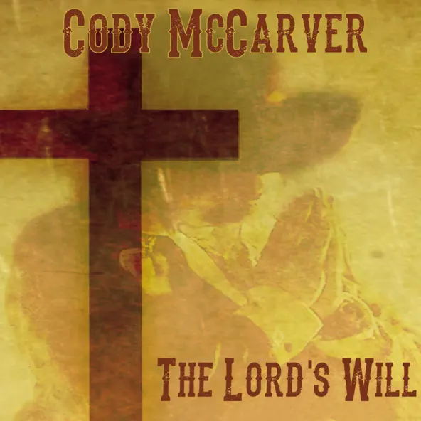 believe cody mccarver