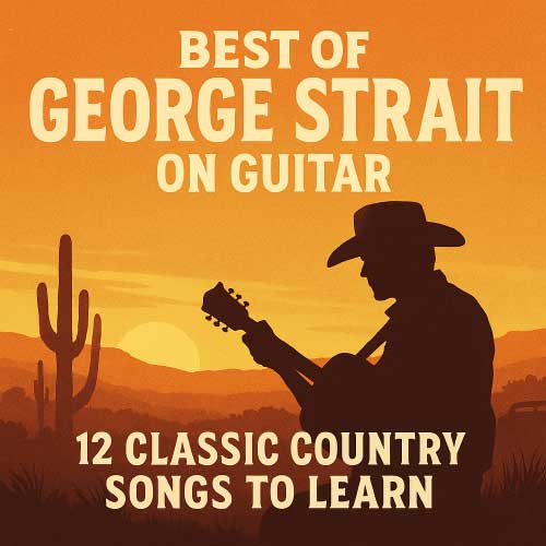 best of george strait on guitar best of george strait on guitar