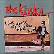 Album cover of Give The People What They Want featuring The Kinks Popular Songs and the song Better Things Album cover of Give The People What They Want featuring The Kinks Popular Songs and the song Better Things