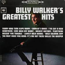 Album cover of Billy Walkers Greatest Hits featuring 50s and 60s country songs and the song Charlies Shoes Album cover of Billy Walkers Greatest Hits featuring 50s and 60s country songs and the song Charlies Shoes