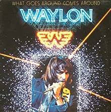 Album cover of What Goes Around Comes Around featuring Waylon Jennings best songs and the song Come With Me Album cover of What Goes Around Comes Around featuring Waylon Jennings best songs and the song Come With Me
