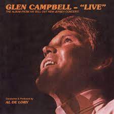 Album cover of Glen Campbell Live featuring very best of Glen Campbell and the song Didn't We