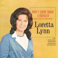 Album cover of Don't Come Home A Drinking featuring older female country music singers and the song Don't Come Home A Drinking