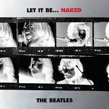 Album cover of Let It Be ...Naked featuring simple Beatles guitar songs and the song Don't Let Me Down Album cover of Let It Be ...Naked featuring simple Beatles guitar songs and the song Don't Let Me Down