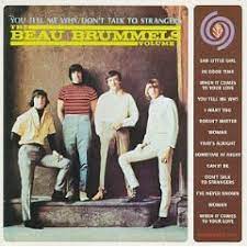 Learn to play 'Dont Talk To Strangers' by The Beau Brummels – Chords & Lesson. Album cover for 'The Beau Brunnels' album featuring the song 'Dont Talk To Strangers' by The Beau Brunnels – Learn to play on guitar.