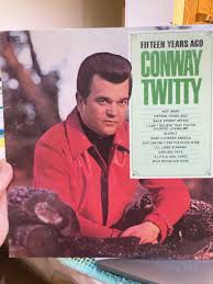 fifteen years ago conway twitty