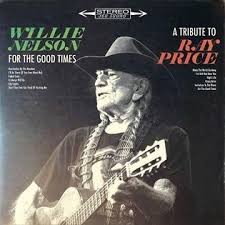 for the good times willie nelson
