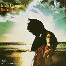 Album cover of Glen Campbell Galveston featuring very best of Glen Campbell and the song Galveston