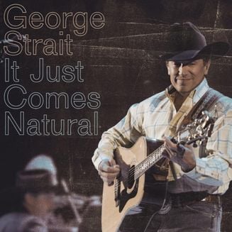 Learn to play 'Wrapped' by George Strait – Chords & Lesson. Album cover for 'It Just Comes Natural' album featuring the song 'Wrapped' by George Strait – Learn to play on guitar.