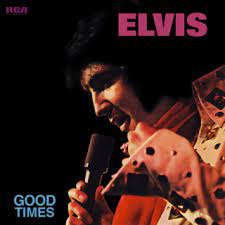 Album cover of Good Times featuring Elvis songs in the 70s and the song Good Time Charlie's Got The Blues Album cover of Good Times featuring Elvis songs in the 70s and the song Good Time Charlie's Got The Blues
