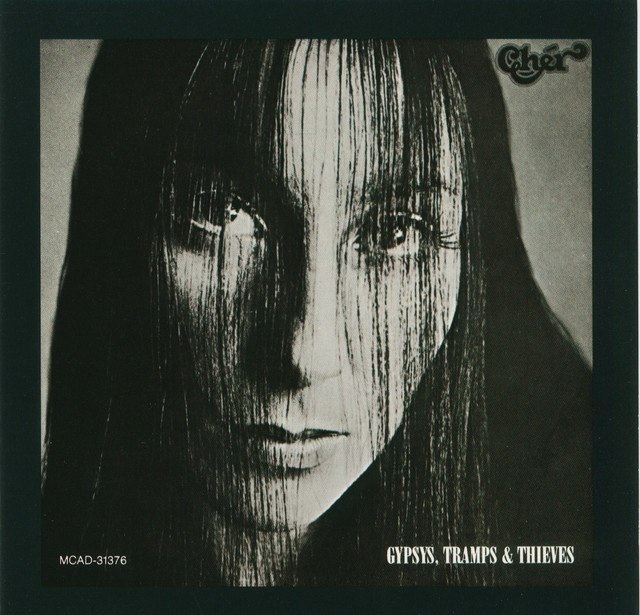 gypsies tramps and thieves cher