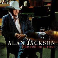 Learn to play 'Had It Not Been You' by Alan Jackson – Guitar Lesson & Chords. Album cover for 'Like Red on a Rose' featuring 'Had It Not Been You' by Alan Jackson – Learn fingerpicking guitar.