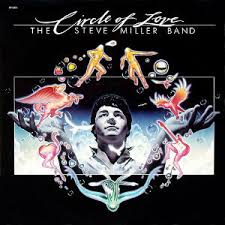 Album cover for 'Circle Of Love' album featuring the song 'Heart Like A Wheel' by Steve Miller Band – Learn to play on guitar.