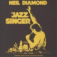 Album cover of The Jazz Singer featuring best Neil Diamond songs and the song Hello Again Album cover of The Jazz Singer featuring best Neil Diamond songs and the song Hello Again