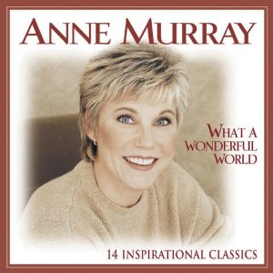 Album cover for the album 'What A Wonderful World' featuring the song 'I Can See Clearly Now' featuring Anne Murray’s version – Learn to play on guitar.