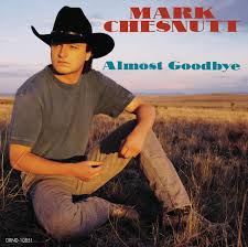 i just wanted you to know mark chesnutt