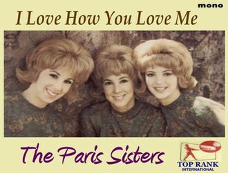 Learn to play 'I Love How You Love Me' by The Paris Sisters – Chords & Lesson. Album cover for 'I Love How You Love Me' single featuring the song 'I Love How You Love Me' by The Paris Sisters – Learn to play on guitar.