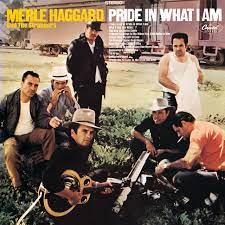Album cover for 'Pride In What I Am' album featuring the song 'Pride In What I Am' by Merle Haggard – Learn to play on guitar.