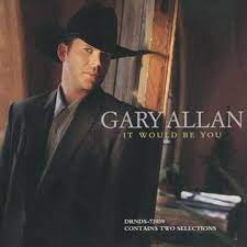 Album cover of It Would Be You featuring Gary Allan popular songs and the song I'll Take Today Album cover of It Would Be You featuring Gary Allan popular songs and the song I'll Take Today