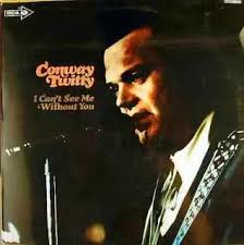 its only make believe conway twitty