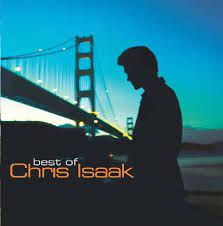 Album cover of The Best Of Chris Isaak featuring Chris Isaak songs and the song King Without A Castle