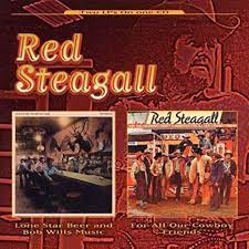 Album cover of Red Steagall Lone Star Beer & Bob Wills Music featuring 50s and 60s country songs and the song Lone Star Beer & Bob Wills Music Album cover of Red Steagall Lone Star Beer & Bob Wills Music featuring 50s and 60s country songs and the song Lone Star Beer & Bob Wills Music