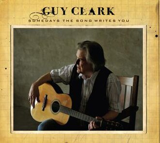 Learn to play 'Maybe I Can Paint Over That' by Guy Clark – Chords & Lesson. Album cover for 'Somedays The Song  Writes You' album featuring the song 'Maybe I Can Paint Over That' by Guy Clark – Learn to play on guitar