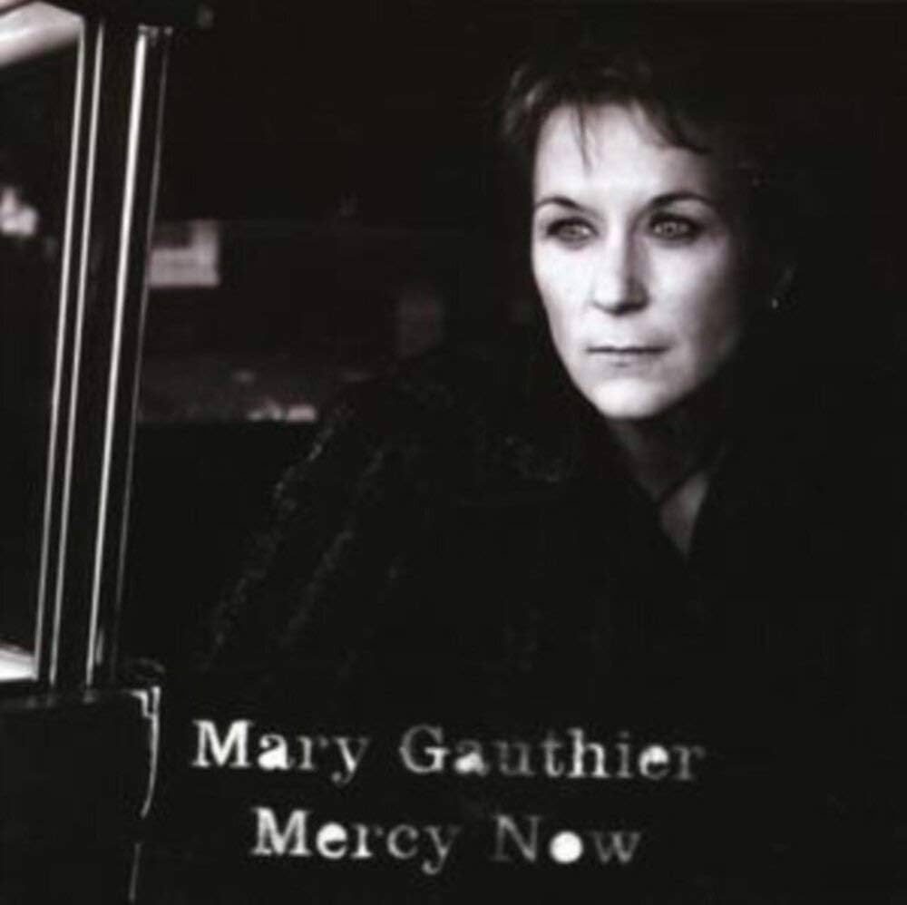 mercy now mary gauthier