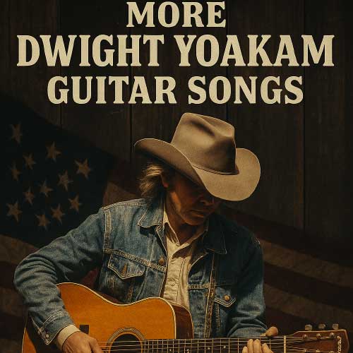 more dwight yoakam guitar songs more dwight yoakam guitar songs