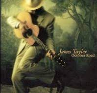 Album cover of October Road featuring James Taylor famous songs and the song October Road Album cover of October Road featuring James Taylor famous songs and the song October Road