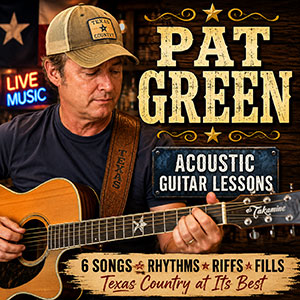 Pat Green guitar lessons for acoustic guitar Pat Green guitar lessons for acoustic guitar