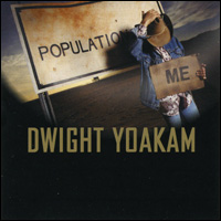 Learn 'Population Me' by Dwight – Guitar Chords & Strumming. Album cover for 'Population Me' featuring 'Population Me' by Dwight Yoakam – Learn guitar chords.