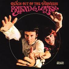 Learn to play 'Reach Out Of The Darkness' by Friend & Lover – Chords & Lesson. Album cover of Reach Out Of The Darkness featuring popular songs in the 60s and the song Reach Out Of The Darkness