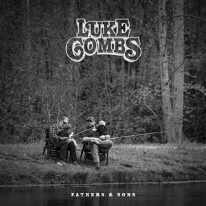 Album cover for 'Fathers And Sons' album featuring the song 'Remember Him That Way' by Luke Combs – Learn to play on guitar.