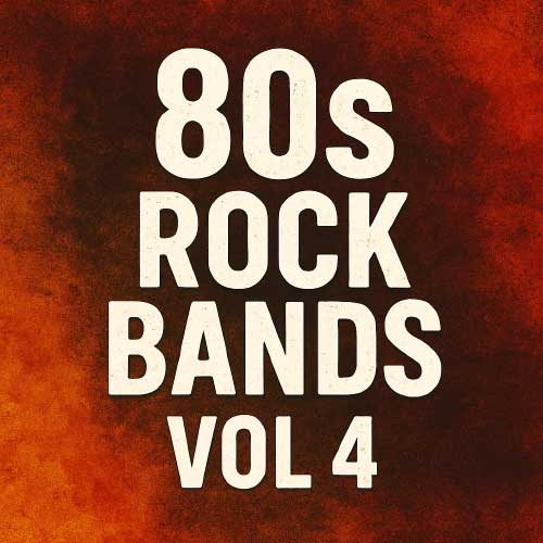 rock bands in the 80s vol 4 rock bands in the 80s vol 4