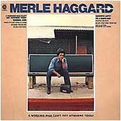 Album cover for 'A Working Man Cant Get Nowhere Today' album featuring the song 'The Running Kind' by Merle Haggard – Learn to play on guitar.