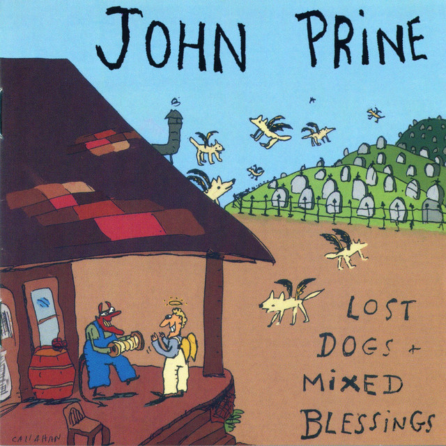 same thing happened to me john prine