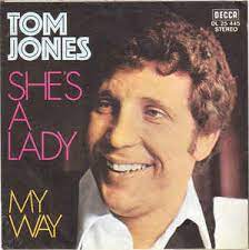 Album cover of She's A Lady featuring Tom Jones most famous songs and the song She's A Lady