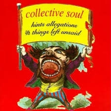 Album cover for 'Hints Allocation And Things Left Unsaid' album featuring the song 'Shine' by Collective Soul – Learn to play on guitar.