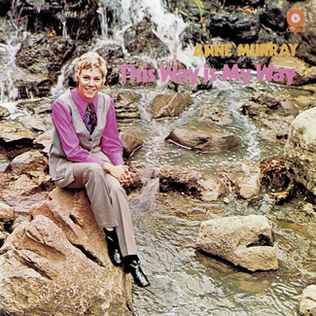 Album cover for 'This Way Is My Way' and festuring the song 'Snowbird' by Anne Murray – Learn to play on guitar.