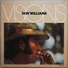Album cover for 'Visions' album featuring the song 'Some Broken Hearts Never Mend' by Don Williams. Album cover for 'Visions' album featuring the song 'Some Broken Hearts Never Mend' by Don Williams.