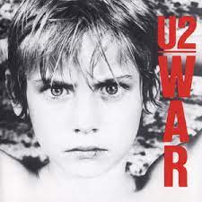 Album cover of War featuring U2 best of U2 songs and the song Sunday Bloody Monday Album cover of War featuring U2 best of U2 songs and the song Sunday Bloody Monday